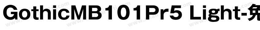 GothicMB101Pr5 Light字体转换
